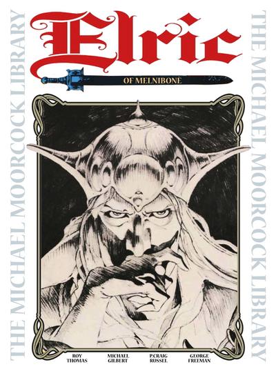 Michael Moorcock Library 1: Elric of Melnibone