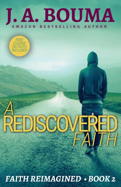 A Rediscovered Faith (Faith Reimagined, #2)