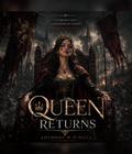 Queen Returns