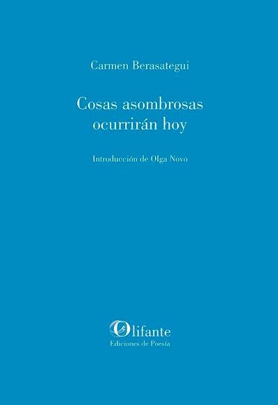 Cosas asombrosas ocurrirán hoy