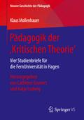 Pädagogik der ¿Kritischen Theorie¿