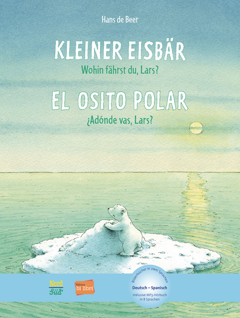 Kleiner Eisbär - Wohin fährst du Lars? Kinderbuch Deutsch-Spanisch