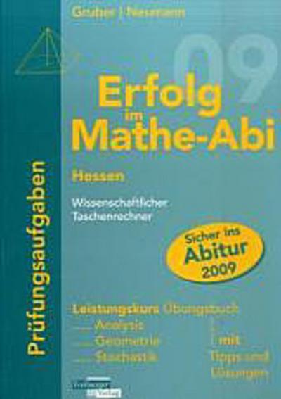 Erfolg im Mathe-Abi 2008 : Hessen Prüfungsaufgaben, Leistungskurs