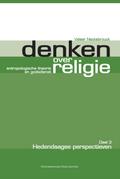Denken over religie. Deel III Hedendaagse perspectieven