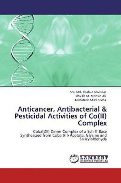 Anticancer, Antibacterial & Pesticidal Activities of Co(II) Complex