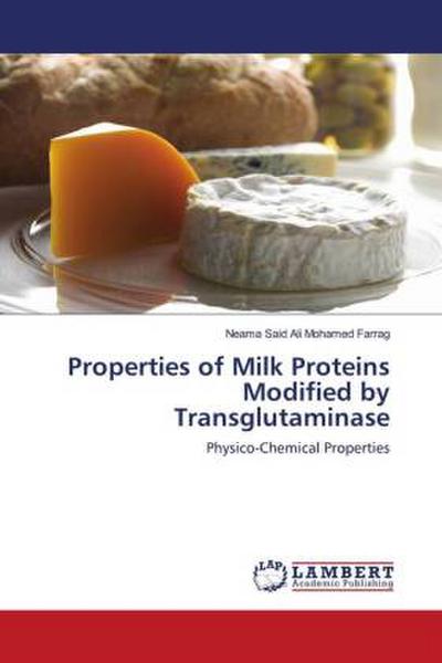 Properties of Milk Proteins Modified by Transglutaminase