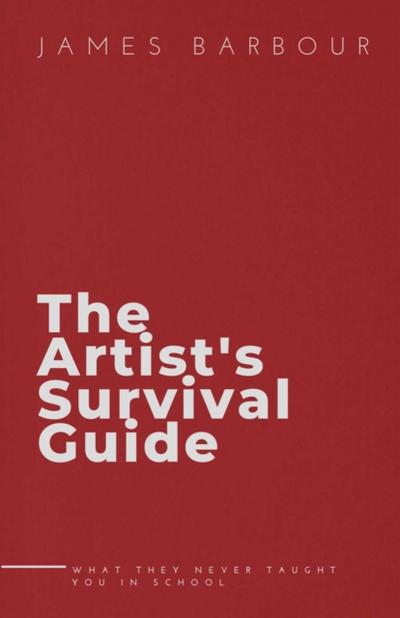 The Artist’s Survival Guide