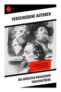 Die größten russischen Theaterstücke