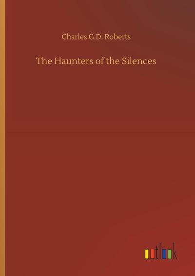 The Haunters of the Silences