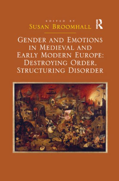 Gender and Emotions in Medieval and Early Modern Europe