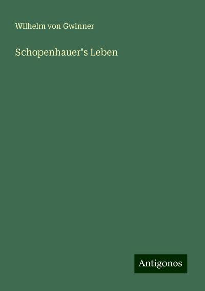 Schopenhauer’s Leben