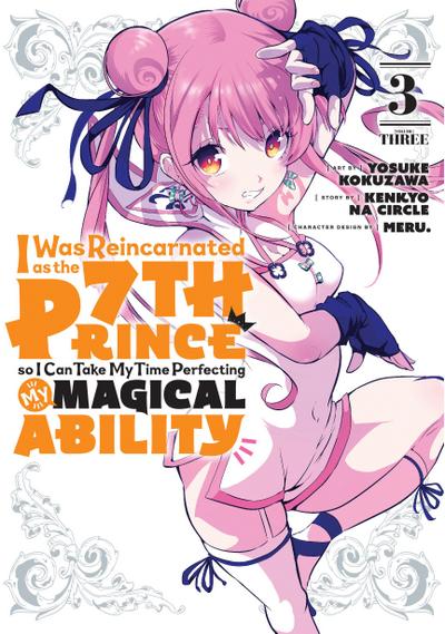 I Was Reincarnated as the 7th Prince so I Can Take My Time Perfecting My Magical Ability 3 (I Was Reincarnated as the 7th Prince, So I’ll Take My Time Perfecting My Magical Ability, Band 3)