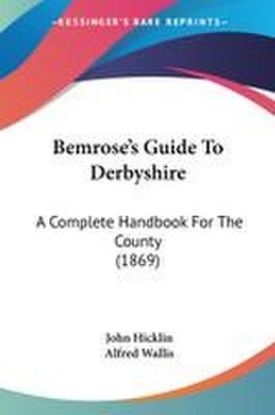 Bemrose’s Guide To Derbyshire
