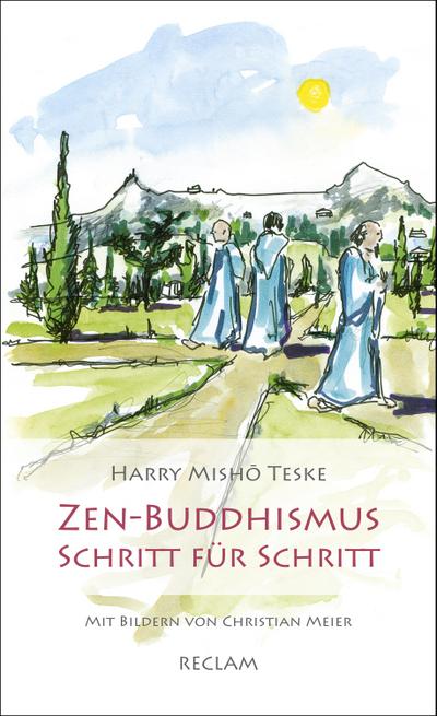 Zen-Buddhismus Schritt für Schritt