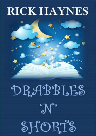 Drabbles ’N’ Shorts
