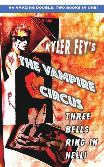 The Vampire Circus / Faster, Daniel! Kill! Kill!