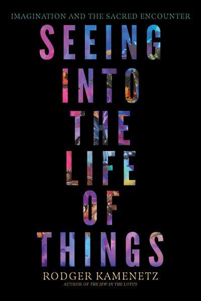 Seeing Into the Life of Things