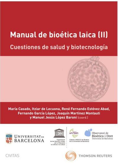 Manual de bioetica laica (ii) - cuestiones de salud y biotecnologia