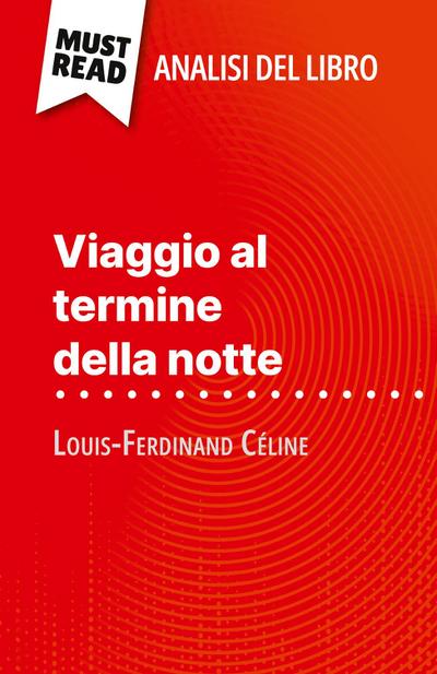 Viaggio al termine della notte di Louis-Ferdinand Céline (Analisi del libro)