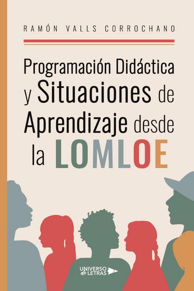 Programación Didáctica y Situaciones de Aprendizaje desde la