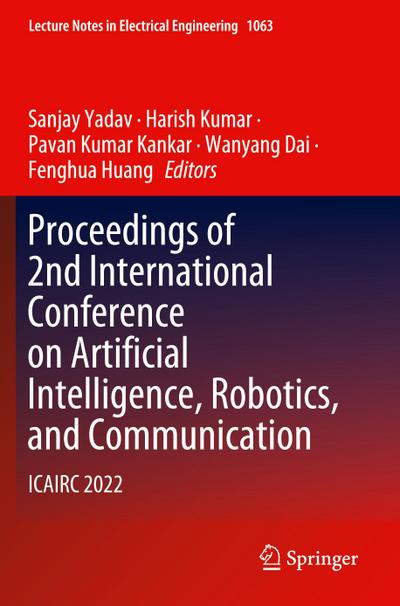Proceedings of 2nd International Conference on Artificial Intelligence, Robotics, and Communication