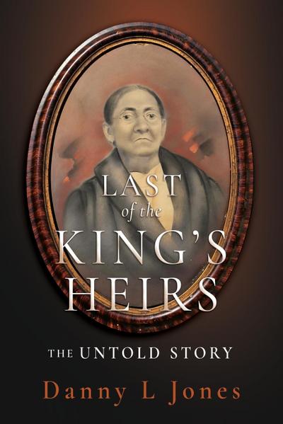 Last of the King’s Heirs - THE UNTOLD STORY