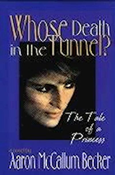 Whose Death in the Tunnel?
