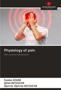 Physiology of pain