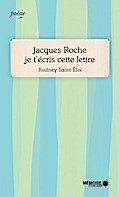 Jacques Roche je t’écris cette lettre