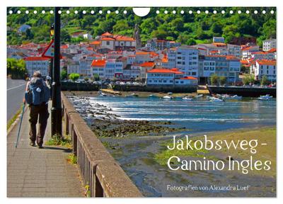 Jakobsweg - Camino Ingles (Wandkalender 2024 DIN A4 quer), CALVENDO Monatskalender
