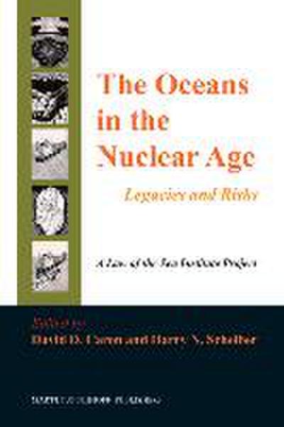 The Oceans in the Nuclear Age: Legacies and Risks