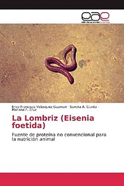 La Lombriz (Eisenia foetida)