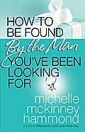 How to Be Found by the Man You’ve Been Looki