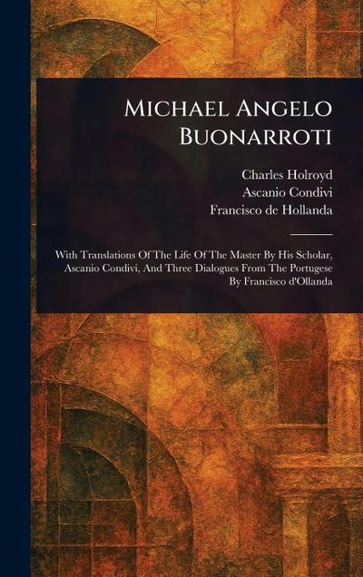 Michael Angelo Buonarroti