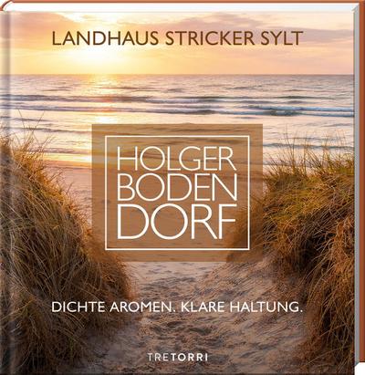 Holger Bodendorf - Landhaus Stricker. SYLT