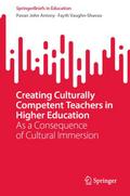 Creating Culturally Competent Teachers in Higher E