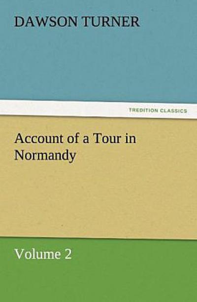Account of a Tour in Normandy