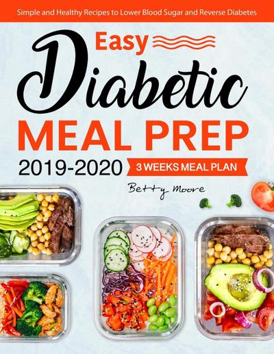 Moore, B: Easy Diabetic Meal Prep 2019-2020