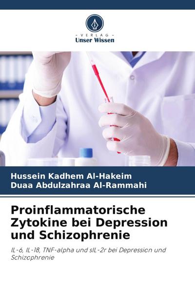 Proinflammatorische Zytokine bei Depression und Schizophrenie