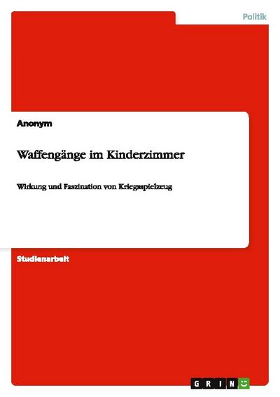 Waffengänge im Kinderzimmer