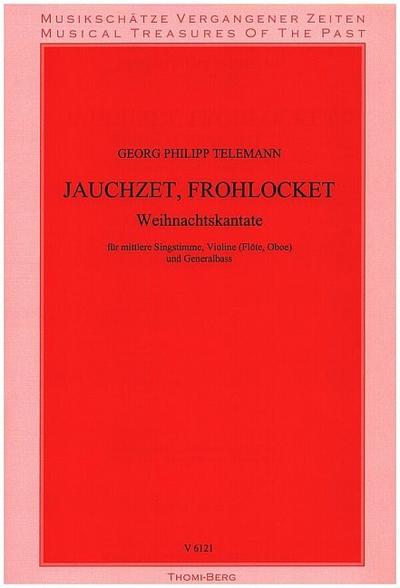 Jauchzet frohlocketfür Gesang (mittel), Violine (Flöte/Oboe) und Bc