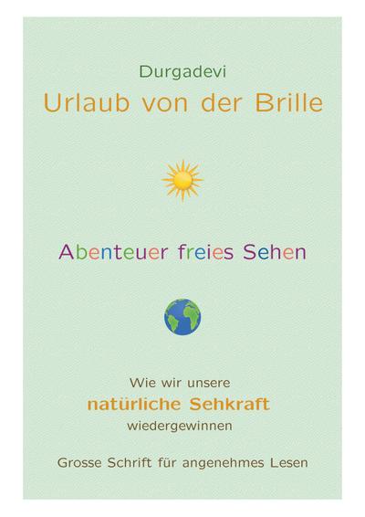Urlaub von der Brille