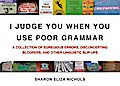 I Judge You When You Use Poor Grammar