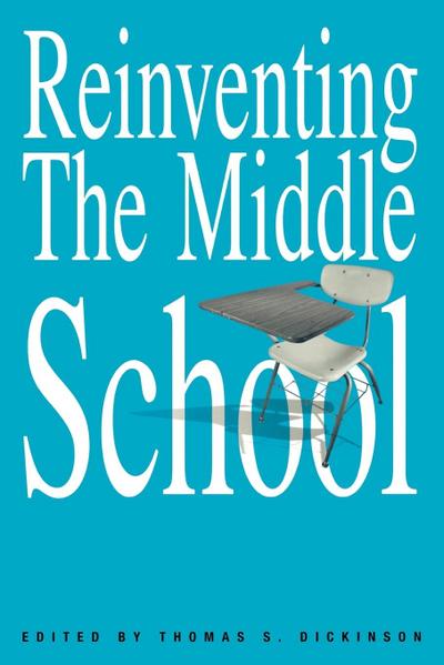 Reinventing the Middle School