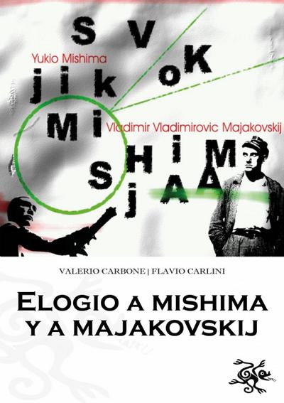 Elogio a Mishima y a Majakovskij