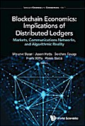 BLOCKCHAIN ECONOMICS: IMPLICATIONS OF DISTRIBUTED LEDGERS