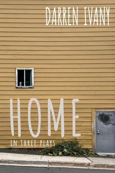 Home in Three Plays