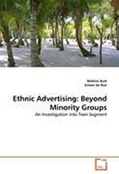 Ethnic Advertising: Beyond Minority Groups