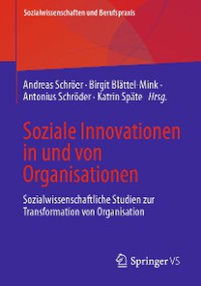 Soziale Innovationen in und von Organisationen
