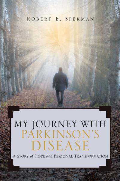 My Journey with Parkinson’s Disease